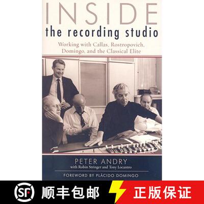 【3-4周达】Inside the Recording Studio : Working with Callas, Rostropovich, Domingo, and the Classica... [9780810860261]