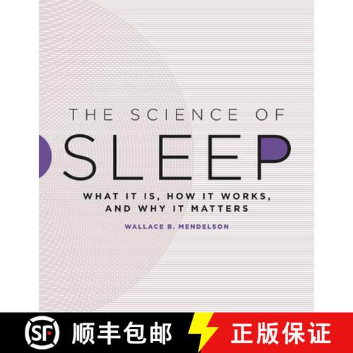 【3-4周达】精装 The Science of Sleep: What It Is, How It Works, and Why It Matters [9780226387161]
