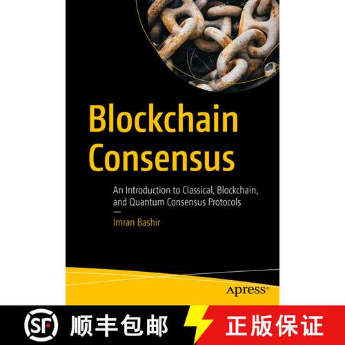 【3-4周达】Blockchain Consensus : An Introduction to Classical, Blockchain, and Quantum Consensus Pro... [9781484281789]