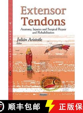 【3-4周达】Extensor Tendons: Anatomy, Injuries and Surgical Repair and Rehabilitation [9781631173943]