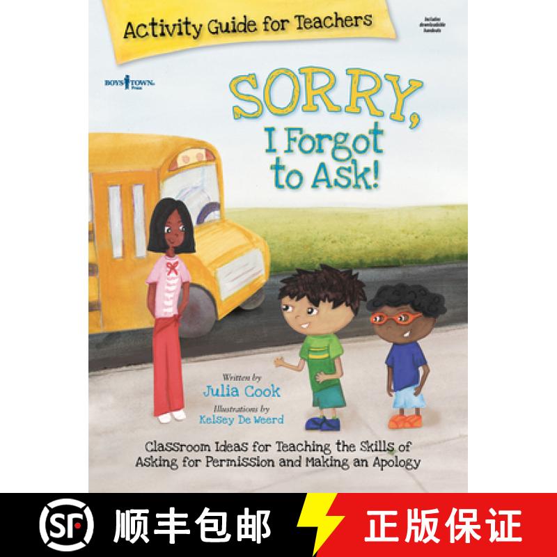 【3-4周达】Sorry, I Forgot to Ask Activity Guide for Teachers: Classroom Ideas for Teaching the Skill... [9781934490327]