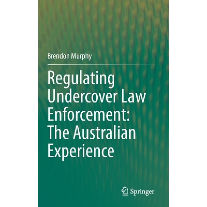 预订 regulating undercover law enforcemen. [9789813363809]