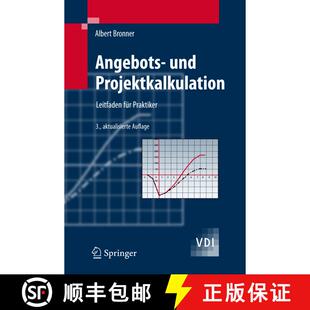 【3-4周达】Angebots- und Projektkalkulation : Leitfaden für Praktiker (3., aktualisierte Aufl. 2008) [9783540754213]