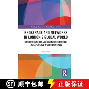 【3-4周达】Brokerage and Networks in London's Global World: Kinship, Commerce and Communities through... [9781032072289]