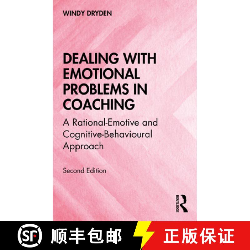 【3-4周达】Dealing with Emotional Problems in Coaching : A Rational-Emotive and Cognitive-Behavioural... [9780367556211]