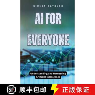 【3-4周达】AI for Everyone: Understanding and Harnessing Artificial Intelligence [9798330307487]