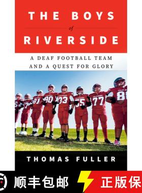 【3-4周达】河畔男孩 The Boys of Riverside: A Deaf Football Team and a Quest for Glory [9780385549875]