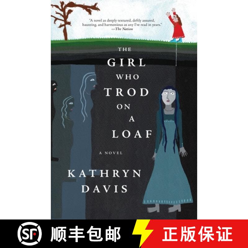 【3-4周达】Girl Who Trod on a Loaf: A Novel [9781644450291]