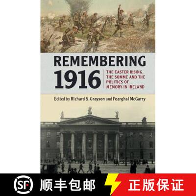 【3-4周达】精装 Remembering 1916: The Easter Rising, the Somme and the Politics of Memory in Ireland [9781107145900]