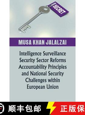 预订 Intelligence Surveillance, Security Sector Reforms, Accountability Principles and National Secur... [9788194285151]