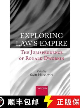 【3-4周达】Exploring Law's Empire: The Jurisprudence of Ronald Dworkin [9780199274352]