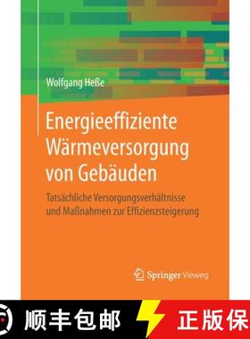 【3-4周达】Energieeffiziente Wärmeversorgung von Gebäuden : Tatsächliche Versorgungsverhältnisse ... [9783658275709]