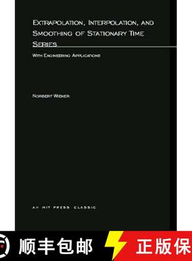 【3-4周达】Extrapolation, Interpolation, and Smoothing of Stationary Time Series: With Engineering Ap... [9780262730051]