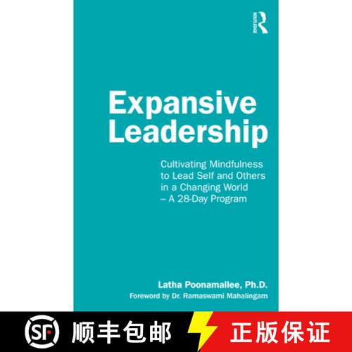 【3-4周达】Expansive Leadership: Cultivating Mindfulness to Lead Self and Others in a Changing World ... [9780367699741]