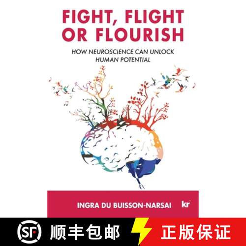 【3-4周达】Fight, Flight or Flourish: How neuroscience can  Unlock human potential [9781869228286]