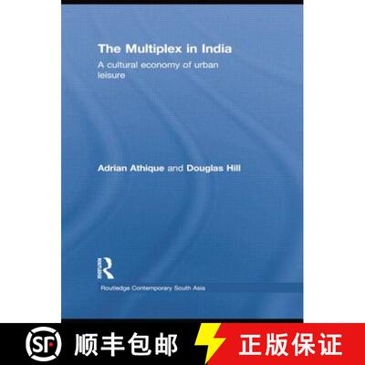 【3-4周达】The Multiplex in India : A Cultural Economy of Urban Leisure [9780415533591]