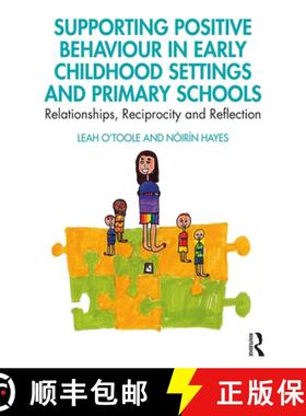 【3-4周达】Supporting Positive Behaviour in Early Childhood Settings and Primary Schools: Relationshi... [9781138298088]