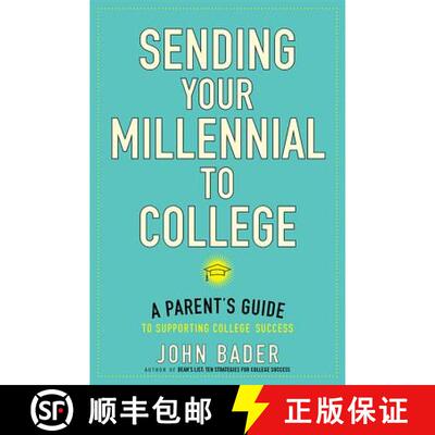 【3-4周达】Sending Your Millennial to College – A Parent′s Guide to Supporting College Success [9781421425825]