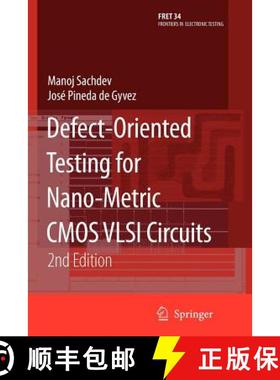 【3-4周达】Defect-Oriented Testing for Nano-Metric CMOS VLSI Circuits [9781441942852]