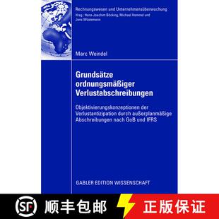 【3-4周达】Grundsatze Ordnungsmassiger Verlustabschreibungen: Objektivierungskonzeptionen Der Verlust... [9783834912350]