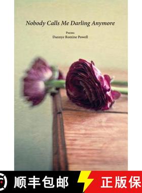 【3-4周达】Nobody Calls Me Darling Anymore [9781941209240]