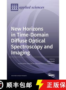 【3-4周达】New Horizons in Time-Domain Diffuse Optical Spectroscopy and Imaging [9783039361007]