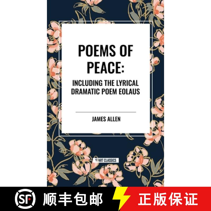 【3-4周达】Poems of Peace: Including the Lyrical Dramatic Poem Eolaus [9798880910021]