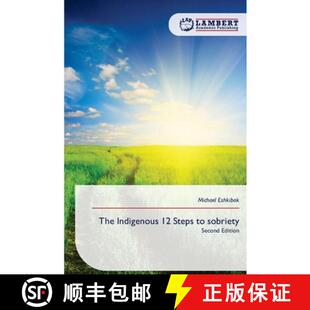 预订 The Indigenous 12 Steps to sobriety [9786209807961]