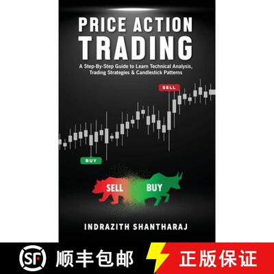 【3-4周达】Price Action Trading: A Step by Step Guide to Learn Technical Analysis, Trading Strategies... [9789355434517]