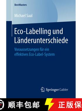 【3-4周达】Eco-Labelling und Länderunterschiede : Voraussetzungen für ein effektives Eco-Label-Syst... [9783658187248]