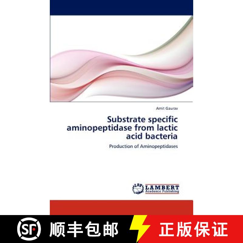 预订 Substrate Specific Aminopeptidase from Lactic Acid Bacteria [9783659288463]