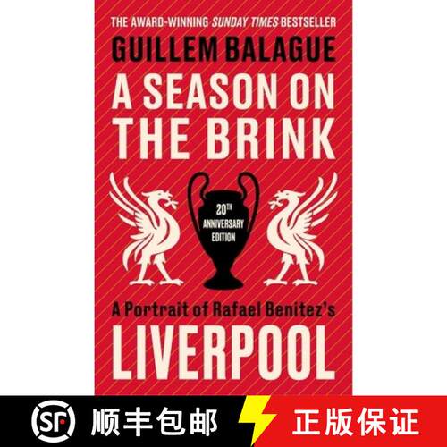 【3-4周达】Season on the Brink: A Portrait of Rafa Benitez’s Liverpool – 20th Anniversary Edition W... [9781399626668]