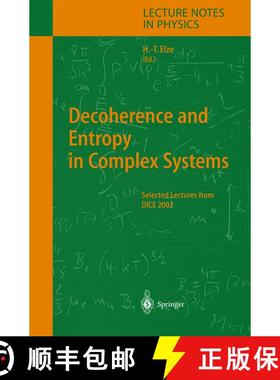 【3-4周达】Decoherence and Entropy in Complex Systems: Selected Lectures from DICE 2002 [9783540206392]