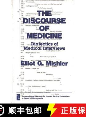 预订 The Discourse of Medicine: Dialectics of Medical Interviews [9780893912765]