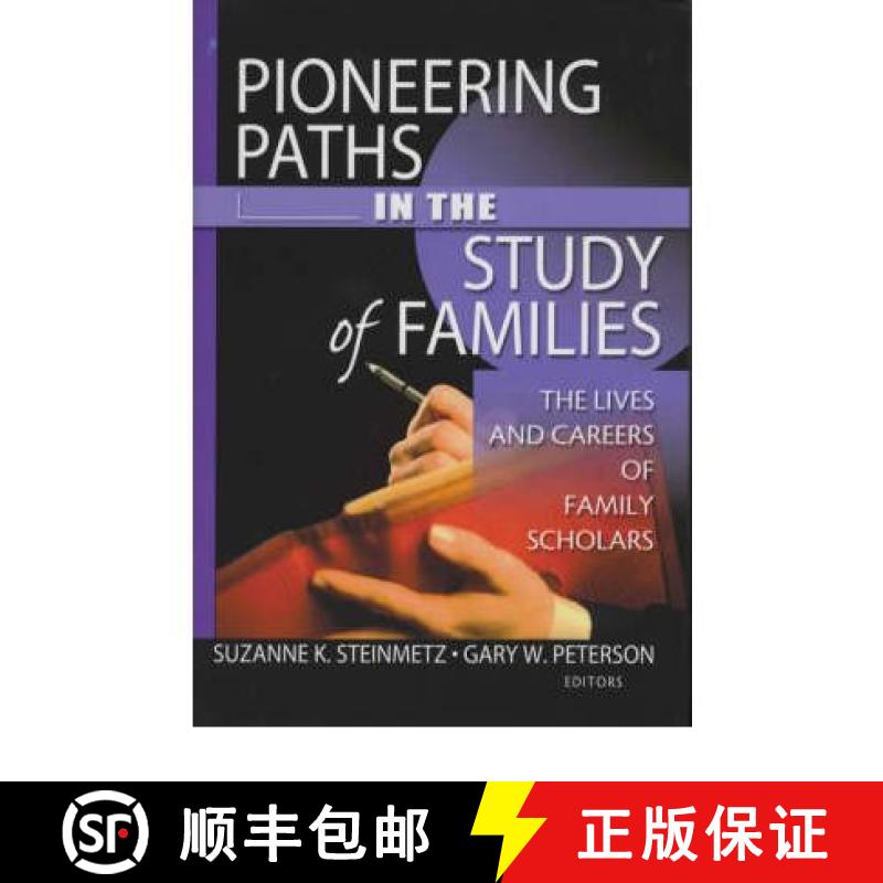 【3-4周达】Pioneering Paths in the Study of Families: The Lives and Careers of Family Scholars: The L... [9780789020888]