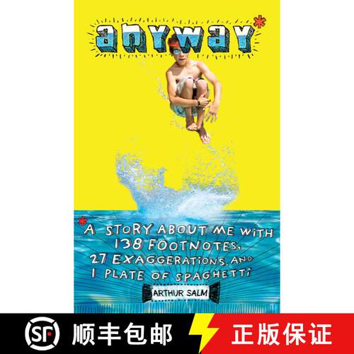 【3-4周达】精装 Anyway*: *A Story About Me with 138 Footnotes, 27 Exaggerations, and 1 Plate of Spagh... [9781442429307]