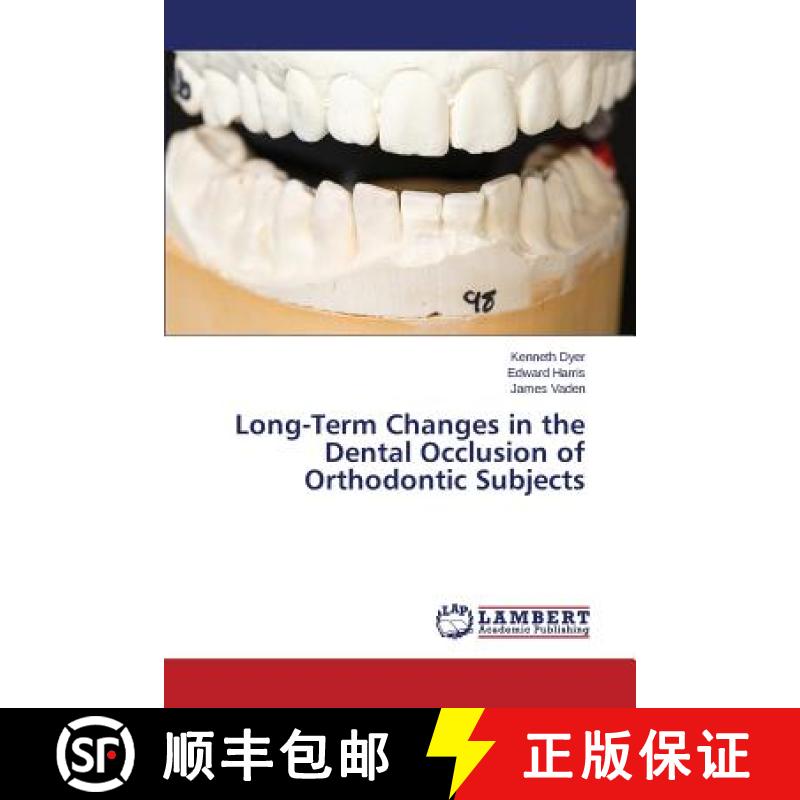 预订 Long-Term Changes in the Dental Occlusion of Orthodontic Subjects [9783659660849]
