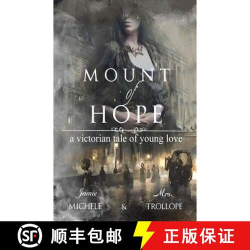 【3-4周达】Mount of Hope: A Victorian Tale of Young Love [9780692440797]
