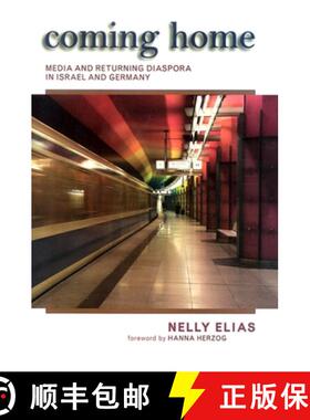 【3-4周达】精装 Coming Home : Media and Returning Diaspora in Israel and Germany [9780791474952]