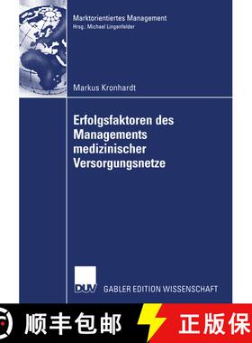 【3-4周达】Erfolgsfaktoren des Managements medizinischer Versorgungsnetze [9783824481071]