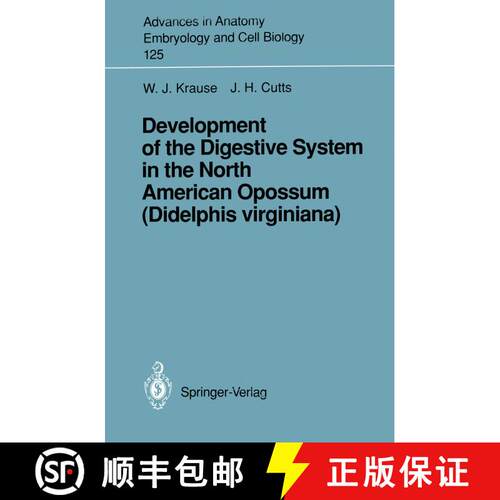 【3-4周达】Development of the Digestive System in the North American Opossum (Didelphis virginiana) [9783540551492]