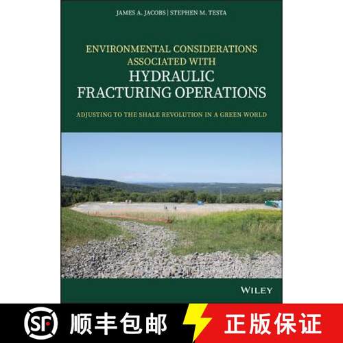 【3-4周达】Environmental Considerations Associated With Hydraulic Fracturing Operations: Adjusting To... [9781119336099]