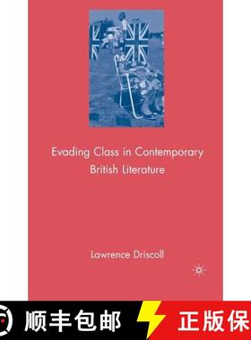 【3-4周达】Evading Class in Contemporary British Literature (1st ed. 2009) [9781349379033]