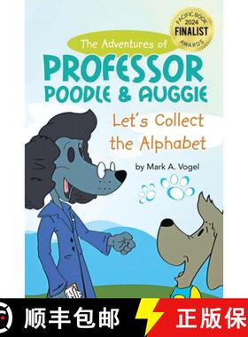 【3-4周达】The Adventures of Professor Poodle and Auggie: Let's Collect the Alphabet [9781965679371]