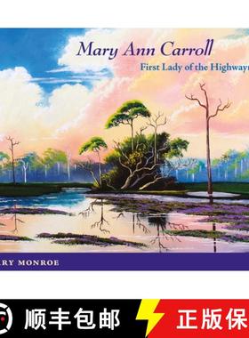 【3-4周达】Mary Ann Carroll: First Lady of the Highwaymen [9780813080888]