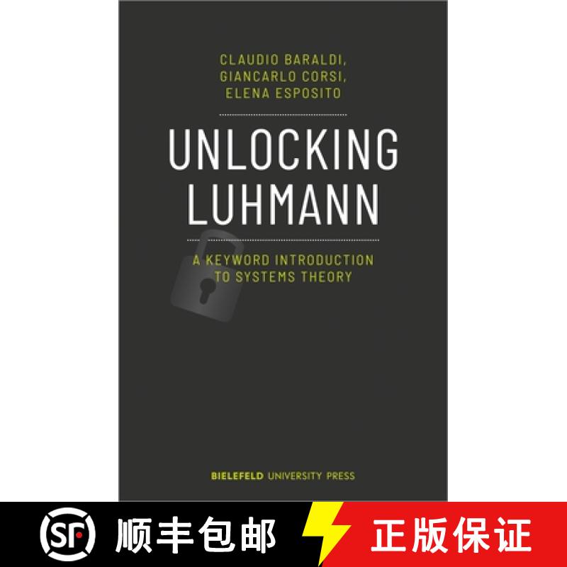 【3-4周达】Unlocking Luhmann – A Keyword Introduction to Systems Theory [9783837656749]