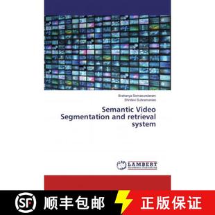 Segmentation and retrieval 预订 9786200241696 Video system Semantic