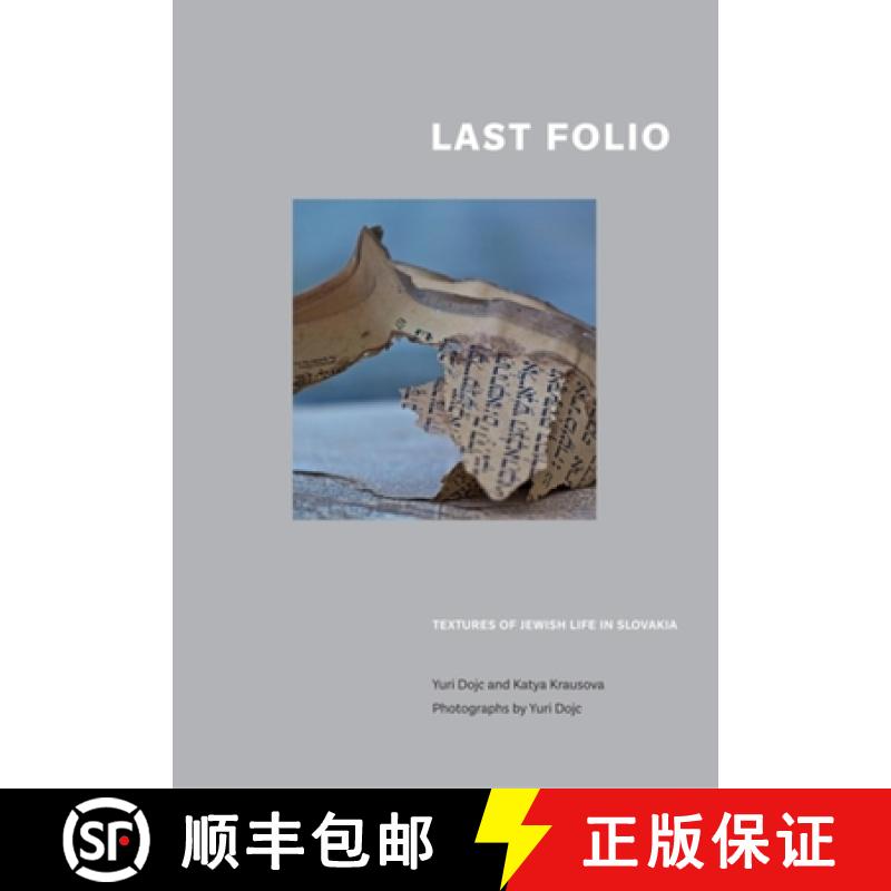 【3-4周达】Last Folio: Textures of Jewish Life in Slovakia [9780253223777]