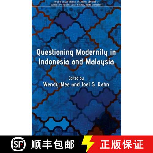 【3-4周达】Questioning Modernity in Indonesia and Malaysia [9789971695637]