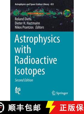 【3-4周达】Astrophysics with Radioactive Isotopes [9783319919287]